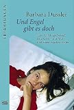Und Engel gibt es doch: Eine 12-J&auml;hrige besiegt den Krebs - mit Mut und einem starken Helfer - Barbara Dussler