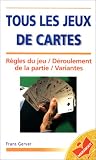 Tous les jeux de cartes par Frans Gerver Tous les jeux de cartes par Gerver