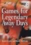 Games For Legendary Away Days
