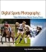 cover of Total Digital Sports Photography: Take Winning Shots Every Time