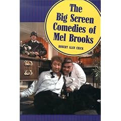 The Big Screen Comedies of Mel Brooks