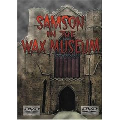Samson in the Wax Museum by 