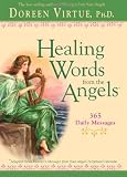 Healing Words From The Angels: 365 Daily Messages