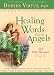 Healing Words From The Angels: 365 Daily Messages by Doreen Virtue