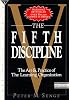 The Fifth Dicipline: The Art and Practice of the Learning Organisation
