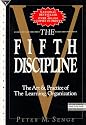 The Fifth Discipline: The Art & Practice of the Learning Organization