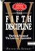 The Fifth Discipline: The Art & Practice of the Learning Organization