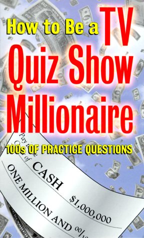 how to be a tv quiz show millionaire