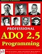Professional ADO 2.5 Programming (Wrox Professional Guide)
