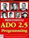 Books : Professional ADO 2.5 Programming (Wrox Professional Guide)