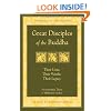 Great Disciples of the Buddha: Their Lives Their Works Their Legacy