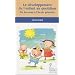 Le développement de l'enfant au quotidien : Du berceau à l'école primaire