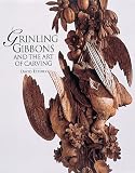 Grinling Gibbons and the Art of Carving