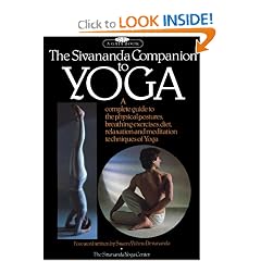 The Sivananda Companion to Yoga:  A Complete Guide to the Physical Postures, Breathing Exercises, Diet, Relaxation and Meditation Techniques of Yoga