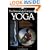 The Sivananda Companion to Yoga:  A Complete Guide to the Physical Postures, Breathing Exercises, Diet, Relaxation and Meditation Techniques of Yoga