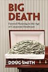 Big Death: Funeral Planning in the Age of Corporate Deathcare
