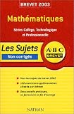 ABC Brevet : Math�matiques - S�ries Coll�ge, Technologique et professionnelle - Brevet 2003