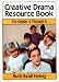 Search : Creative Drama Resource Book: Grades 4 Through 6