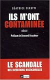 Ils m\'ont contaminée