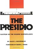 The Presidio: Bastion of the Spanish Borderlands