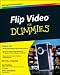 Flip Video For Dummies (For Dummies (Computer/Tech))