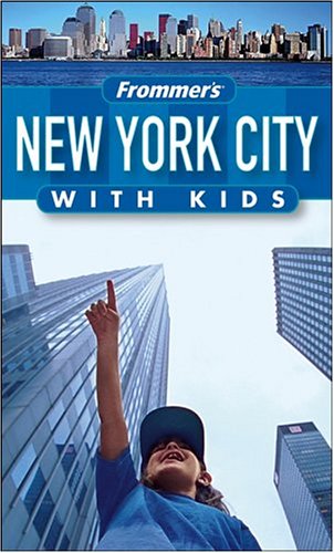 Frommer's New York City With Kids (frommer's With Kids)
