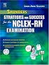Saunders Strategies for Success for the NCLEX-RN? Examination (Saunders Strategies for Success for the NCLEX-RN Examination)