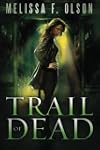 Trail of Dead (Scarlett Bernard)