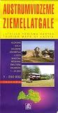 Austrumvidzeme and Ziemellatgale: Eastern Vidzeme and Northern Latgale (Tourism Maps of Latvia)