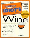 The Complete Idiot's Guide to Wine