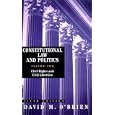 Constitutional Law and Politics, Volume 2: Civil Rights and Civil Liberties, Fifth Edition by David M. O'Brien