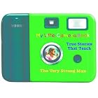 The Very Strong Man (My Little Camera Book) by Linda Finley-Day and Jane Cope