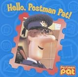 Hello, Postman Pat! (Postman Pat)
