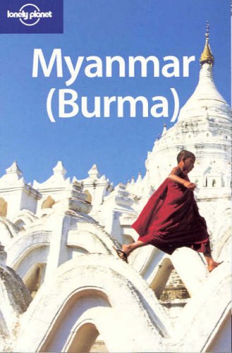 City Travel Guides Discounted  Books : Myanmar (Burma) (Lonely Planet Country Guide)
