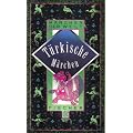 T�rkische M�rchen. ( M�rchen der Welt).