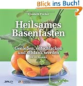 Heilsames Basenfasten