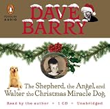The Shepherd, the Angel, and Walter the Christmas Miracle Dog