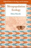 Metapopulation Ecology (Oxford Series in Ecology & Evolution)