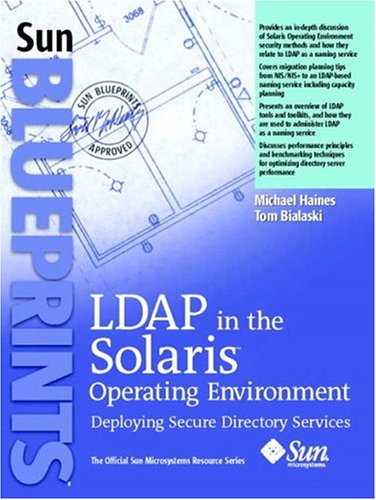 Cover image : LDAP in the Solaris Operating Environment: Deploying Secure Directory Services (Sun BluePrints, The Official Sun Microsystems Resource Series)