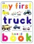 My First Truck Board Book (DK My First Board Books)