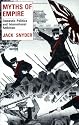 Myths of Empire: Domestic Politics and International Ambition (Cornell Studies in Security Affairs)