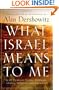 What Israel Means to Me: By 80 Prominent Writers, Performers, Scholars, Politicians, and Journalists