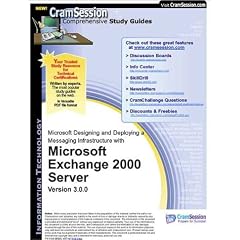 CramSession's Designing and Deploying a Messaging Infrastructure with Microsoft Exchange 2000 Server : Certification Study Guide