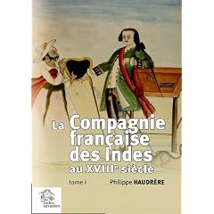 La compagnie fran�aise des Indes au XVIIIe si�cle : 2 volumes