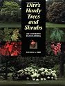Dirr's Hardy Trees and Shrubs: An Illustrated Encyclopedia