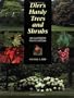 Dirr's Hardy Trees and Shrubs: An Illustrated Encyclopedia