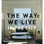 The Way We Live: In the City