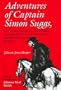 Adventures of Captain Simon Suggs: Late of the Tallapoosa Volunteers; Together with Taking the Census and Other Alabama Sketches (Library Alabama Classics)