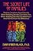 Search : The Secret Life of Families: Making Decisions About Secrets: When Keeping Secrets Can Harm You, When Keeping Secrets Can Heal You-And How to Know the Difference