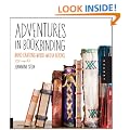 Adventures in Bookbinding: Hand Crafting Mixed Media Books
